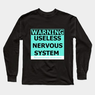 Dysautonomia Warning Sign Long Sleeve T-Shirt